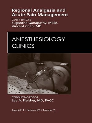 cover image of Regional Analgesia and Acute Pain Management, an Issue of Anesthesiology Clinics